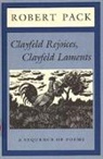 Robert Pack - Clayfeld Rejoices, Clayfeld Laments
