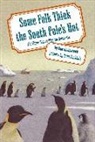 Elke Heidenreich, Quint Buchholz - Some Folk Think the South Pole's Hot