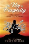 Dr. Orison Swett Marden - The Key to Prosperity