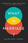 Anderson Ryan T., George Robert P., Girgis Sherif, Girgis Sherif/ Anderson Ryan T./ George Robert P. - What Is Marriage?