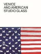 Tina Oldknow, William Warmus, Tina Oldknow, William Warmus - Venice and American Studio Glass