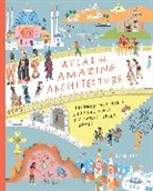 Peter Allen - Atlas of Amazing Architecture