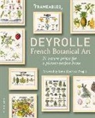 Louis Albert de Broglie, Emmanuelle Polle - Deyrolle : French botanical art : 21 nature prints for a picture-perfect home