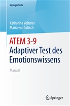 Maria von Salisch, Katharin Voltmer, Katharina Voltmer, Maria von Salisch - ATEM 3-9  Adaptiver Test des Emotionswissens