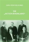 Karl-Hein Keldungs, Karl-Heinz Keldungs, Wolfgang Wehler - Die "Aktion Rheinland"