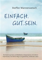 Steffen Wannenwetsch - Einfach. Gut. Sein.