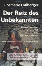 Rosmarie Loßberger - Der Reiz des Unbekannten
