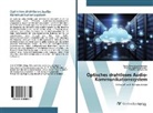 Mamilus Aginw Ahaneku, Mamilus Aginwa Ahaneku, Florence Ifeyinwa Eze, Caleb Onyedikach Ugwoke, Caleb Onyedikachi Ugwoke - Optisches drahtloses Audio-Kommunikationssystem