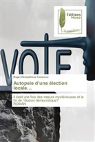 Roger Démosthène Casanova - Autopsie d'une élection locale...