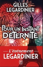 Gilles Legardinier - Pour un instant d'éternité