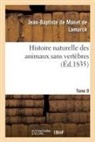 Jean-Baptiste Monet de Lamarck, Lamarck-j b m - Histoire naturelle des animaux