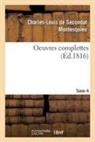 Montesquieu, Montesquieu-C L S - Oeuvres complettes. tome 4