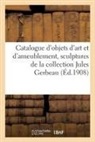 Collectif - Catalogue d objets d art et d