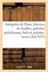 Collectif, E -D Pignatelli, E. -D Pignatelli - Antiquites de perse, faiences de