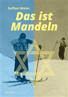 Raffael Wieler - Das ist Mandeln