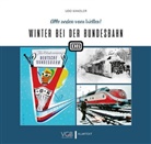 Udo Kandler - Winter bei der Bundesbahn