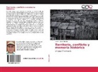 Luis F López Noriega, Luis F. López Noriega - Territorio, conflicto y memoria histórica