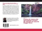 Francis Alua - Planes de mejora del aprendizaje escolar: Un estudio de caso de Unggai Bena