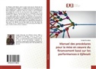 Longin Gashubije - Manuel des procédures pour la mise en oeuvre du financement basé sur les performances à Djibouti