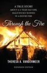 Theresa A. Vandermeer, Theresa Anne Vandermeer - Through the Fire