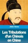 Jules Verne - Les Tribulations d'un Chinois en Chine