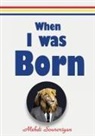 Mehdi Souroriyan, Mehdi Souroriyan - When I Was Born