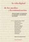 Leandro Africano, Martín Becerra, Paula Sibilia - Vida Digital De Los Medios Y La Comunicación, La