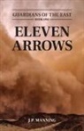 J P Manning, J. P. Manning - Eleven Arrows