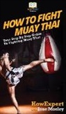 Howexpert, Jane Mosley - How to Fight Muay Thai