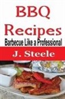 J. Steele - BBQ Recipes