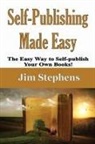 Jim Stephens - Self-Publishing Made Easy