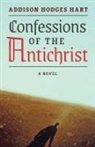 Addison Hodges Hart - Confessions of the Antichrist (A Novel)