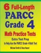 Reza Nazari, Michael Smith - 6 Full-Length PARCC Grade 4 Math Practice Tests