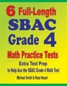 Reza Nazari, Michael Smith - 6 Full-Length SBAC Grade 4 Math Practice Tests