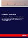 James M Hutchings, James M. Hutchings - In the Heart of the Sierras