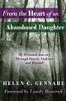 Helen C. Gennari, Nancy L. Erickson - From The Heart of An Abandoned Daughter