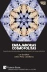 Lee Davidson, Leticia Pérez-Castellanos - Embajadoras cosmopolitas. Exposiciones internacionales, diplomacia cultural y el museo policentral