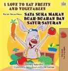 Shelley Admont, Kidkiddos Books - I Love to Eat Fruits and Vegetables (English Malay Bilingual Book)