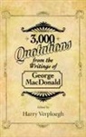 George MacDonald, Harry Verploegh - 3,000 Quotations from the Writings of George MacDonald