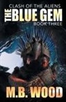 M. B. Wood - The Blue Gem