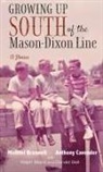 Ralph Bland, Michael Braswell, Anthony Cavender - Growing Up South of the Mason-Dixon Line