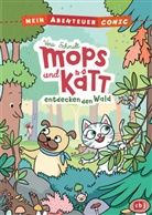 Vera Schmidt, Vera Schmidt - Mein Abenteuercomic - Mops und Kätt entdecken den Wald