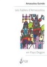 Amassolou Guindo, Édition 7e Ciel, Éditions 7e Ciel - Les Fables d'Amassolou en Pays Dogon