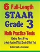Reza Nazari, Michael Smith - 6 Full-Length STAAR Grade 3 Math Practice Tests
