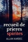 Allan Kardec - Recueil de Prieres Spirites