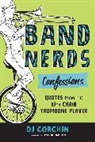 Dj Corchin, Dan Dougherty, Dan Dougherty, Dougherty Dan - Band Nerds Confessions
