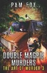 Pam Fox - Double Magpie Murders