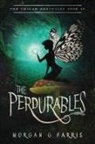 Morgan G Farris, Morgan G. Farris - The Perdurables