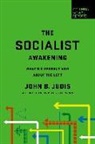 John B. Judis, Mr. John B. Judis - Socialist Awakening
