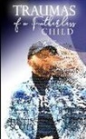 Justin Scott, Robin L. Johnson - Traumas of a Fatherless Child